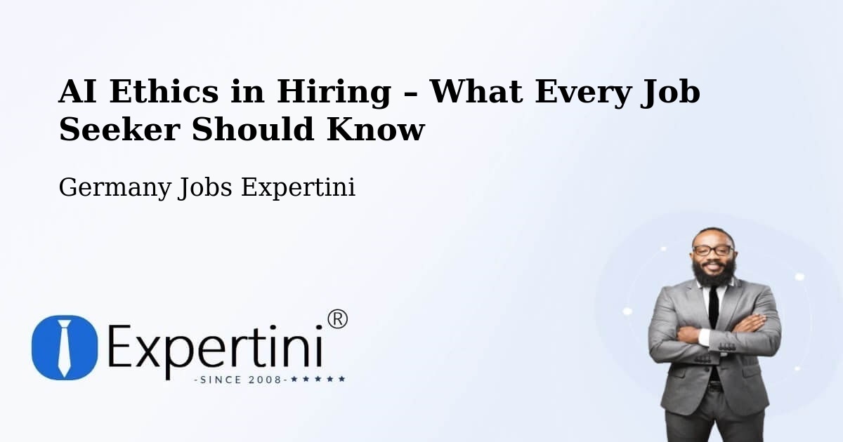 AI Ethics in Recruitment & Hiring – Fridolfing - Fridolfing, Germany Jobs Expertini