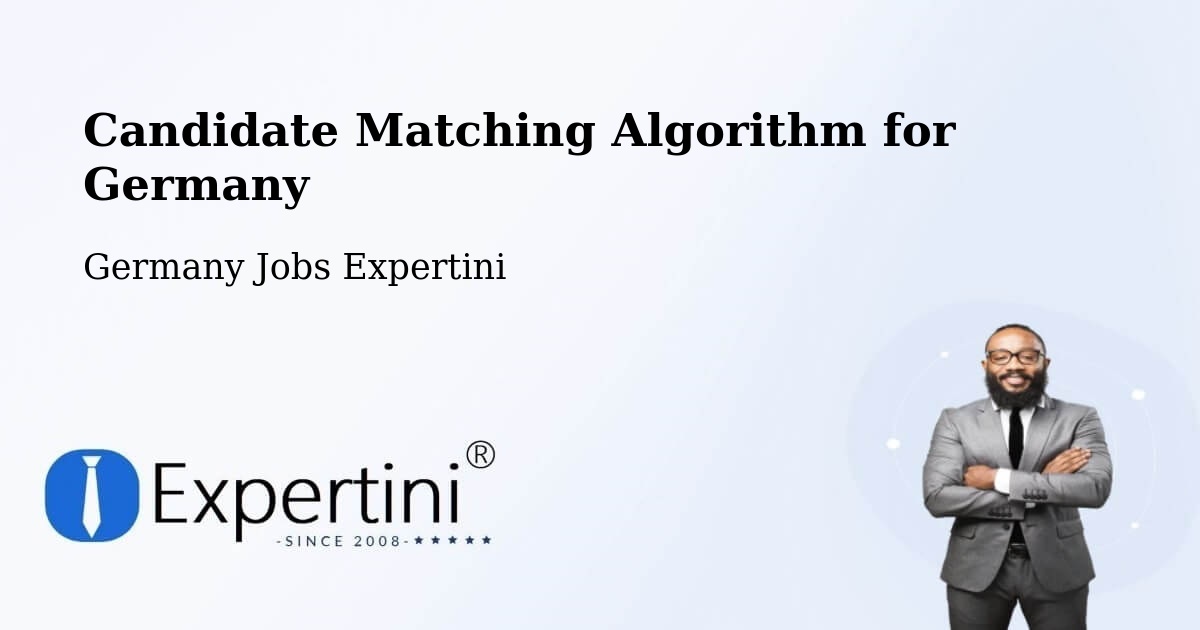 Candidate Matching Algorithm Overview – Fridolfing - Germany Jobs Expertini