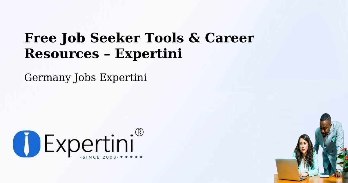Free Job Seeker Tools & Career Resources – Fridolfing - Fridolfing, Germany Jobs Expertini