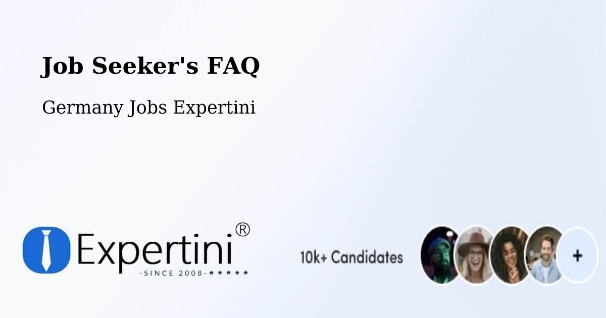 Job Seeker FAQ – Fridolfing - Germany Jobs Expertini