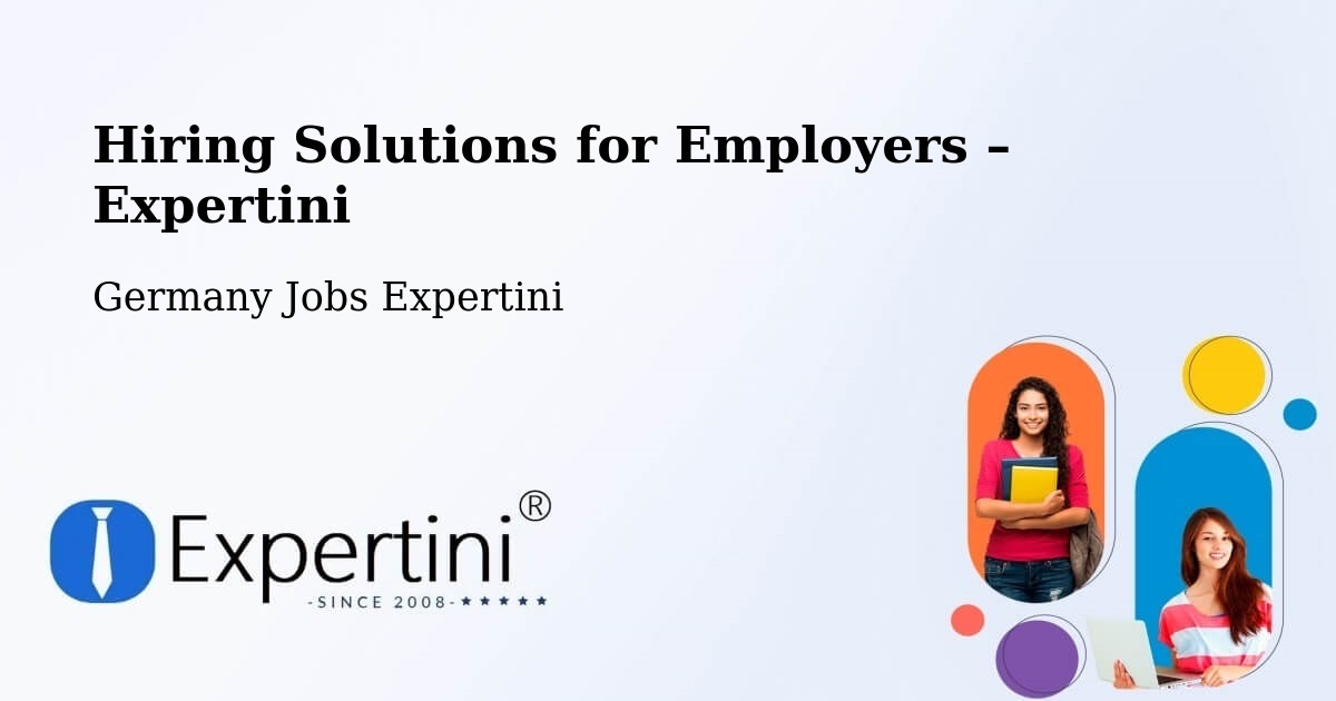 Hiring Solutions for Employers in Fridolfing - Fridolfing, Germany Jobs Expertini