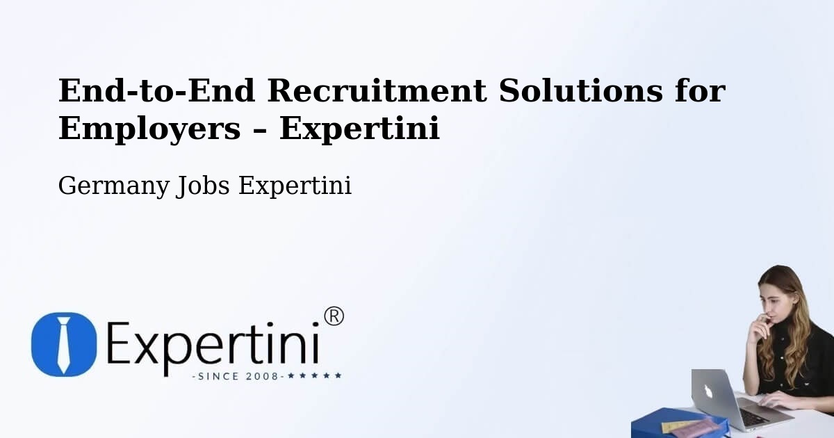 Recruitment Solutions for Employers – Fridolfing - Fridolfing, Germany Jobs Expertini