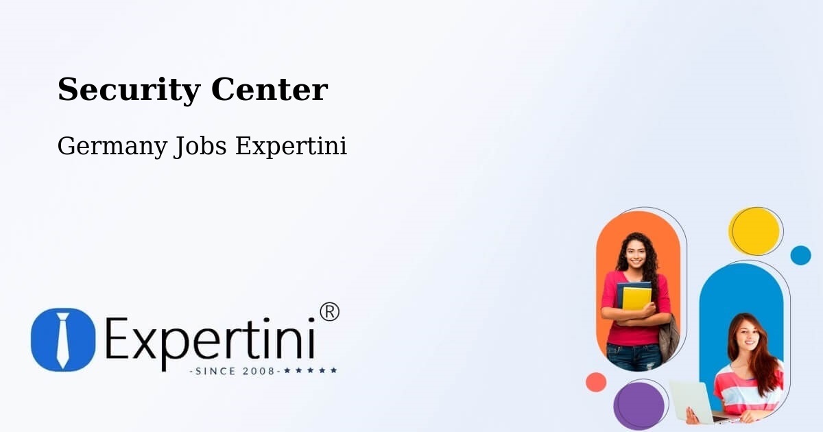 Security & Compliance – Fridolfing - Germany Jobs Expertini